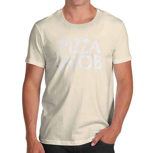 Funny Tee Shirts For Men Pizza Snob Men's T-Shirt Large Natural