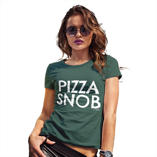 Funny Tee Shirts For Women Pizza Snob Women's T-Shirt Small Bottle Green