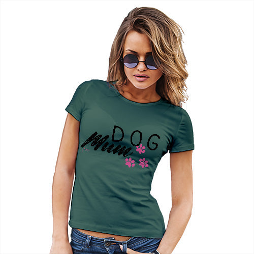 Funny T-Shirts For Women Dog Mum Paws Women's T-Shirt X-Large Bottle Green