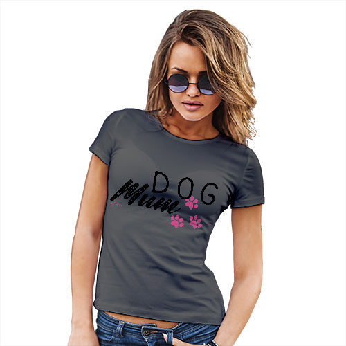 Funny T Shirts For Mum Dog Mum Paws Women's T-Shirt Medium Dark Grey