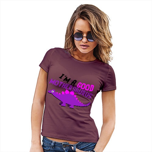 Funny T Shirts For Mum Good Mothersaurus Women's T-Shirt X-Large Burgundy