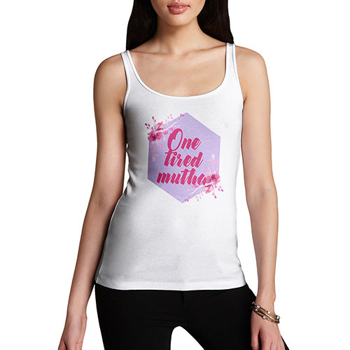 Novelty Tank Top One Tired Mutha Women's Tank Top Large White