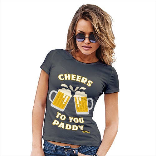 ST Patricks Day Cheers To You Paddy Women's T-Shirt 