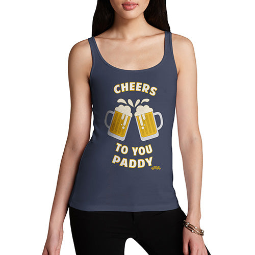 ST Patricks Day Cheers To You Paddy Women's Tank Top