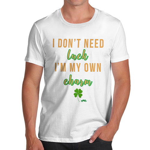 Don't Need luck I Make My Own Charm Men's T-Shirt