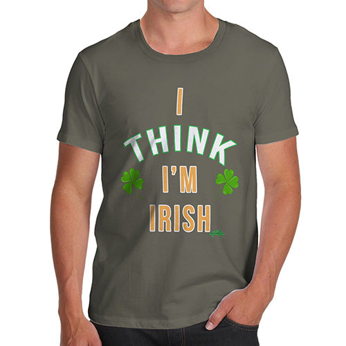 St Patricks Day I Think I'm Irish Men's T-Shirt