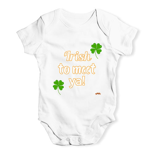 St Patricks Day Irish To Meet Ya Baby Unisex Baby Grow Bodysuit