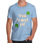 St Patricks Day Irish To Meet Ya Men's T-Shirt