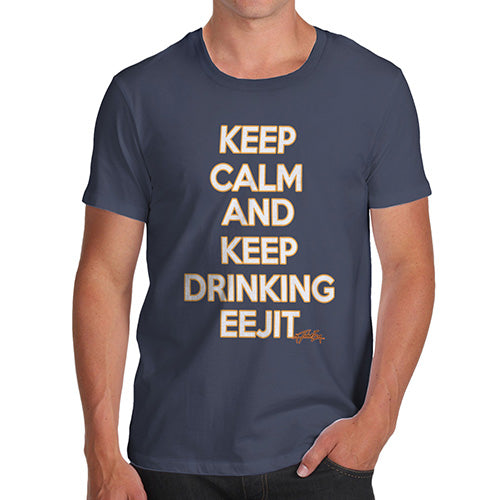 Keep Calm And Keep Drinking Eejit Men's T-Shirt