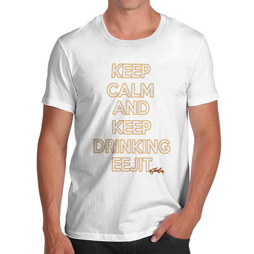 Keep Calm And Keep Drinking Eejit Men's T-Shirt