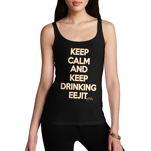 Keep Calm And Keep Drinking Eejit Women's Tank Top