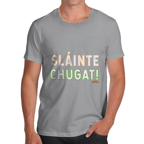 St Patricks Day Slainte Chugat Men's T-Shirt