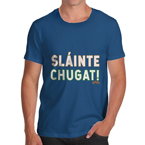 St Patricks Day Slainte Chugat Men's T-Shirt