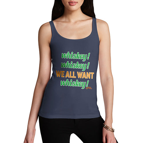 We All Want Whiskey St. Patrick's Day Women's Tank Top