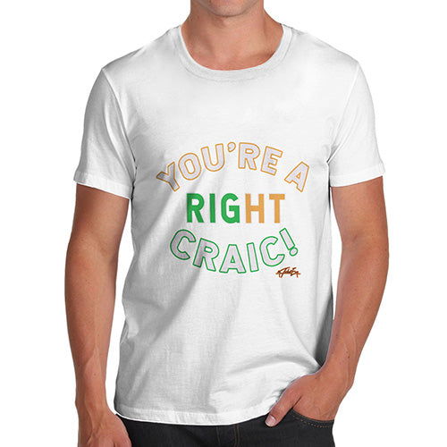 St Patricks Day You're A Right Craic Men's T-Shirt