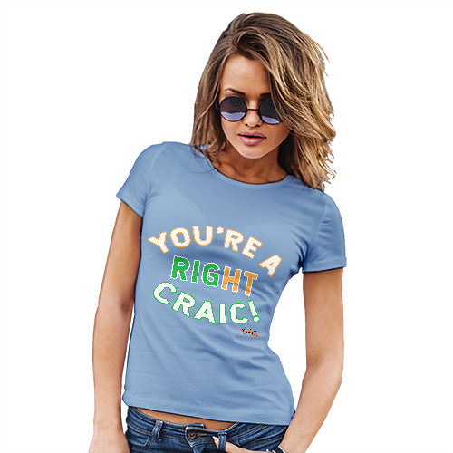 St Patricks Day You're A Right Craic Women's T-Shirt 