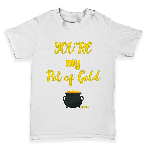 ST Patricks Day Your My Pot Of Gold Baby Toddler T-Shirt