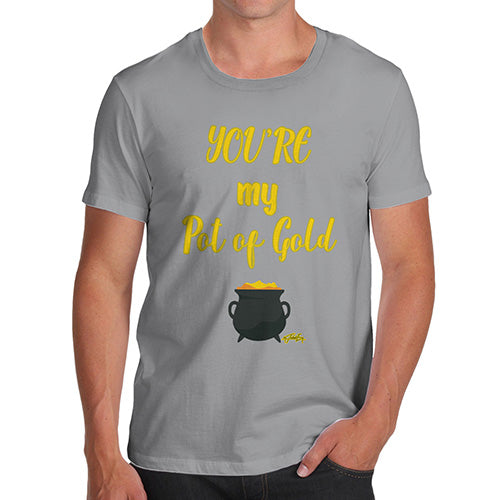 ST Patricks Day Your My Pot Of Gold Men's T-Shirt