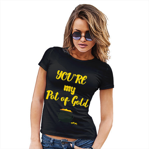 ST Patricks Day Your My Pot Of Gold Women's T-Shirt 