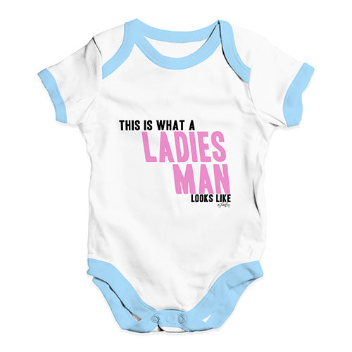 This Is What A Ladies Man Looks Like Baby Unisex Baby Grow Bodysuit