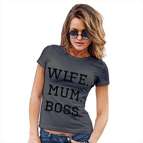 Funny T Shirts Wife Mum Boss Women's T-Shirt Medium Dark Grey