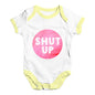 Shut Up Baby Unisex Baby Grow Bodysuit