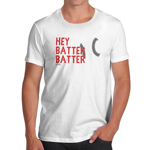 Funny T Shirts For Men Hey Batter Batter Men's T-Shirt X-Large White