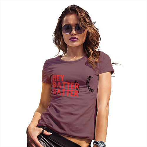 Womens Funny Sarcasm T Shirt Hey Batter Batter Women's T-Shirt Medium Burgundy