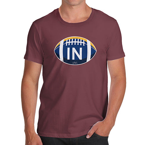 Mens T-Shirt Funny Geek Nerd Hilarious Joke IN Indiana State Football Men's T-Shirt Large Burgundy