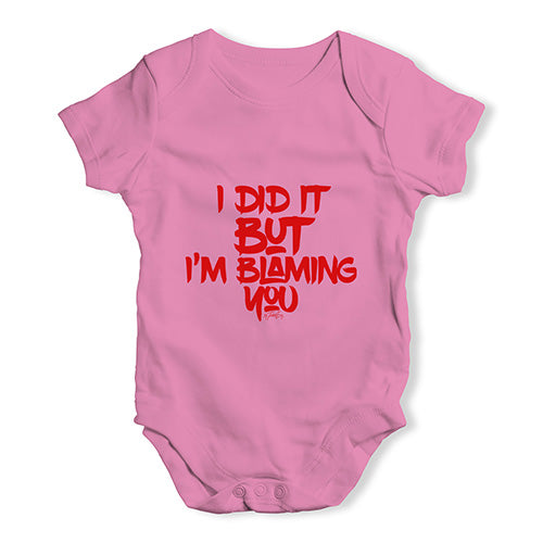 I'm Blaming You Baby Unisex Baby Grow Bodysuit