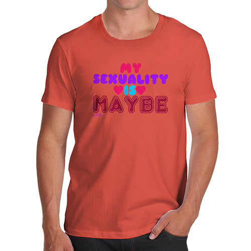 Funny Mens T Shirts My Sexuality Is Maybe Men's T-Shirt Medium Orange