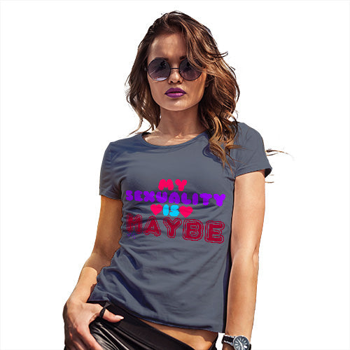 Womens Funny T Shirts My Sexuality Is Maybe Women's T-Shirt Medium Navy
