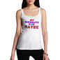 Funny Gifts For Women My Sexuality Is Maybe Women's Tank Top Medium White