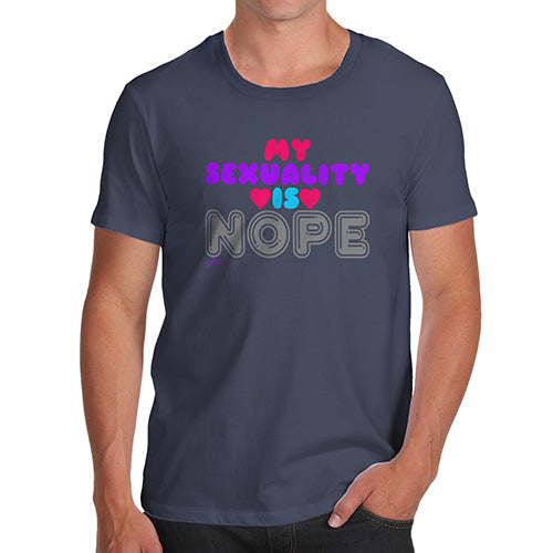 Funny Tee Shirts For Men My Sexuality Is Nope Men's T-Shirt Small Navy