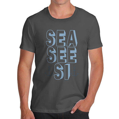 Funny Tshirts For Men Sea, See, Si Men's T-Shirt X-Large Dark Grey