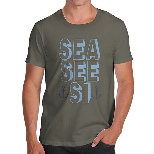 Funny Tee For Men Sea, See, Si Men's T-Shirt X-Large Khaki