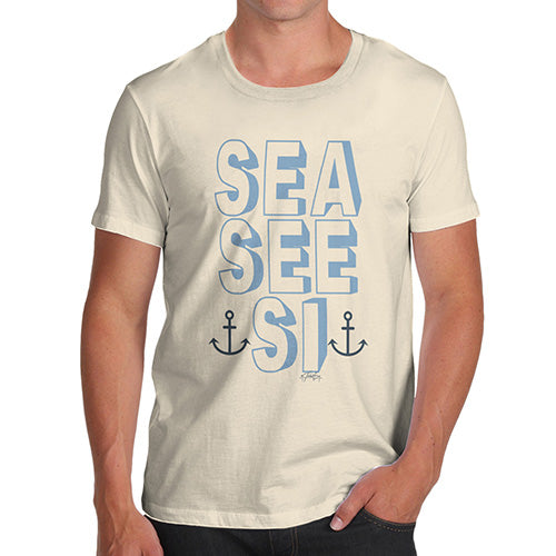 Funny Mens T Shirts Sea, See, Si Men's T-Shirt Small Natural