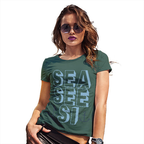 Womens Novelty T Shirt Sea, See, Si Women's T-Shirt X-Large Bottle Green
