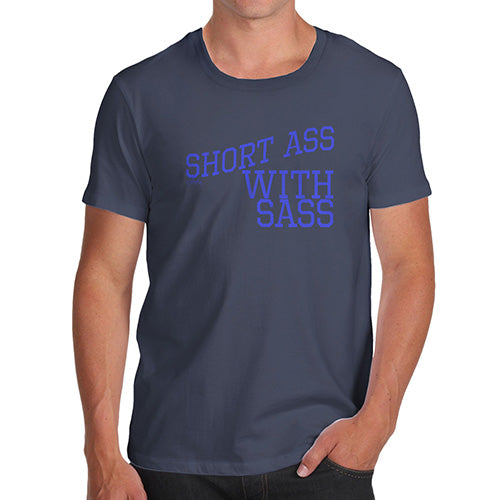 Mens Humor Novelty Graphic Sarcasm Funny T Shirt Short Ass With Sass Men's T-Shirt Medium Navy