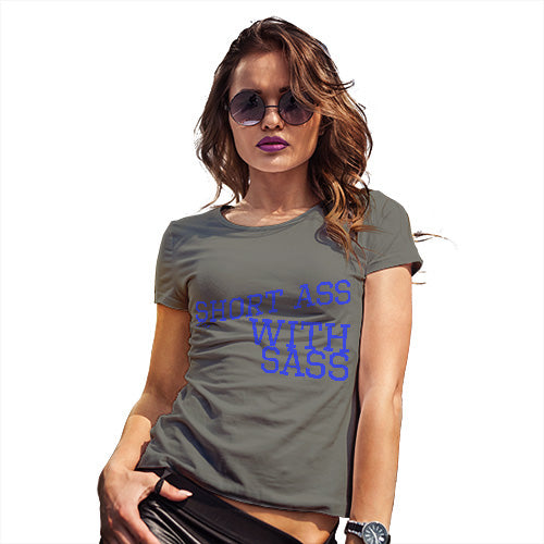 Funny T Shirts For Mom Short Ass With Sass Women's T-Shirt Medium Khaki