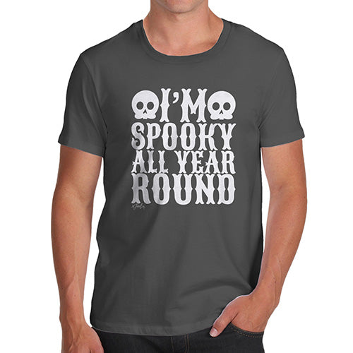 Funny Gifts For Men Spooky All Year Round Men's T-Shirt Medium Dark Grey