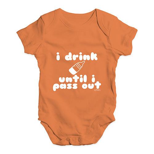 I Drink Until I Pass Out Baby Unisex Baby Grow Bodysuit