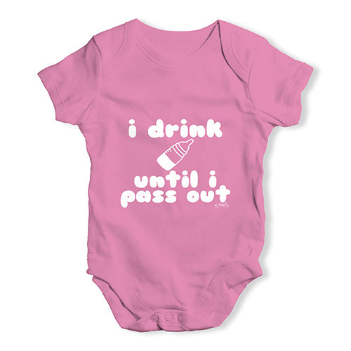 I Drink Until I Pass Out Baby Unisex Baby Grow Bodysuit