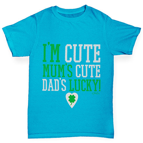 I'm Cute Mum's Cute Dads Lucky Boy's T-Shirt