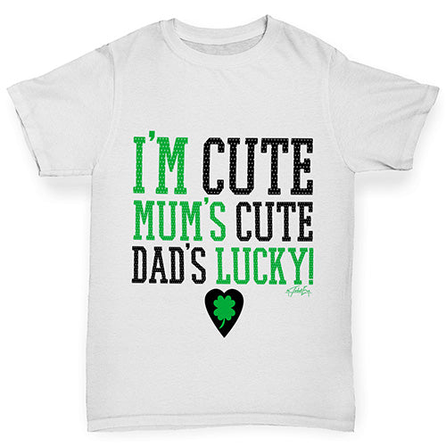 I'm Cute Mum's Cute Dads Lucky Boy's T-Shirt