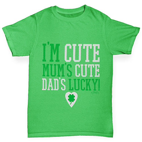 I'm Cute Mum's Cute Dads Lucky Girl's T-Shirt