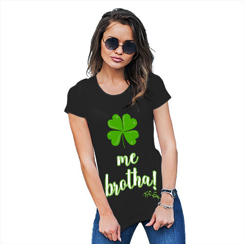 Womens Funny T Shirts Clover Me Brotha Women's T-Shirt Medium Black