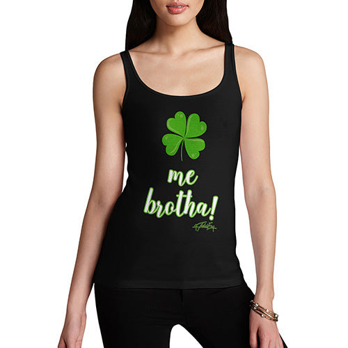 Funny Tank Tops For Women Clover Me Brotha Women's Tank Top Large Black