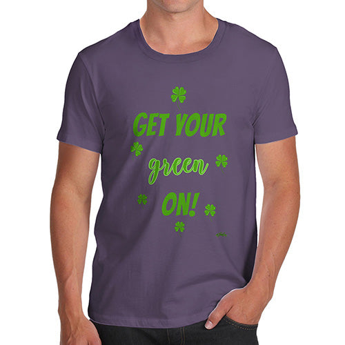 Mens T-Shirt Funny Geek Nerd Hilarious Joke Get Your Green On  Men's T-Shirt Small Plum