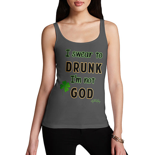 Women Funny Sarcasm Tank Top I Swear To Drunk I'm Not God  Women's Tank Top Medium Dark Grey